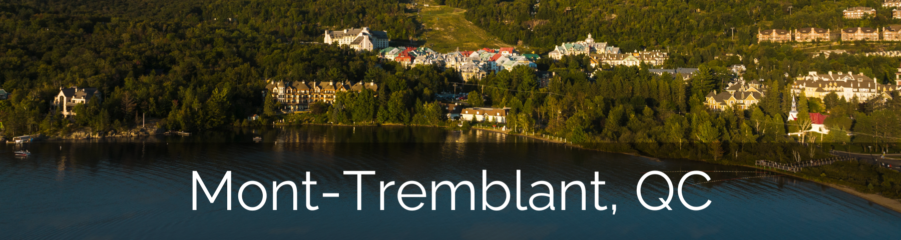 Investment Opportunities Mont Tremblant Quebec Short Term Accommodations Porperties Vacation Rental Management